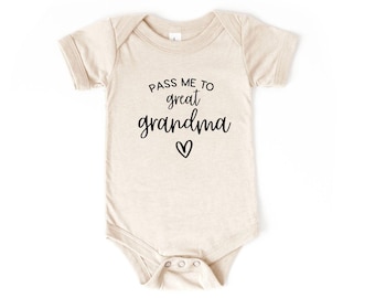 Pass Me to Great Grandma Baby Bodysuit | Gender Neutral Baby Bodysuit | Pregnancy Announcement to Grandparents | Gifts for New Grandparents