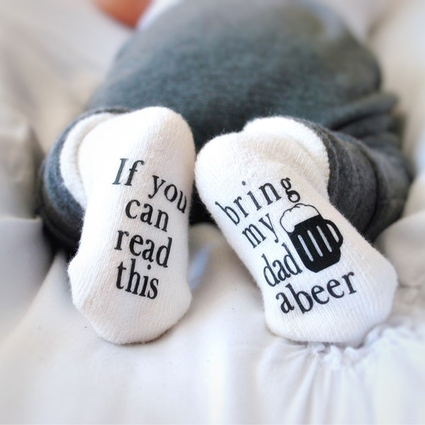 Fathers Day Beer Gifts, If You can Read this Baby Socks, Baby Shower Gift, Unisex Baby Shower Gift, Bring my Dad a Beer Baby Socks