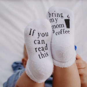 Unisex Baby Shower Gift, If you Can Read This Bring my Mom a Coffee, Baby Socks, Mothers Day Gift, Coffee Socks, Coffee Gifts, Baby Gift image 1
