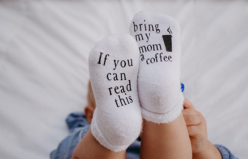 Unisex Baby Shower Gift, If you Can Read This Bring my Mom a Coffee, Baby Socks, Mothers Day Gift, Coffee Socks, Coffee Gifts, Baby Gift image 1