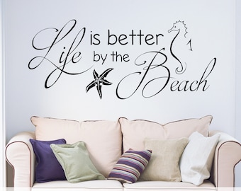 Better by the beach quote, beach decor, wall decal, coastal decor, beach wall decor, ocean wall decal, living room decor, nautical decor