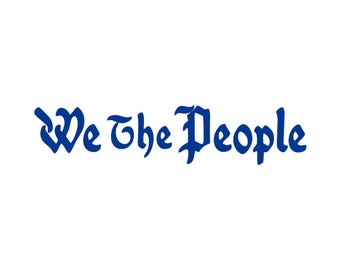 We The People Vinyl Decal / Rub On Sticker - 14 colors available (6.5" x 1.4")