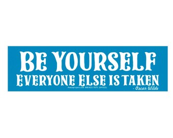 Be Yourself, Everyone Else Is Taken Oscar Wilde Quote Car Sticker Decal for Cars, Laptops, Lockers or Bumper Magnet 8-by-2.4 Inches