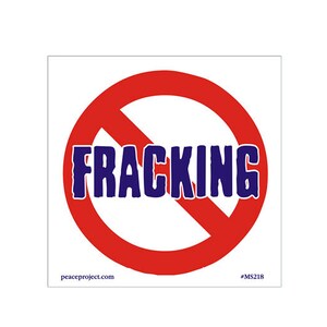 No Fracking - Small Bumper Sticker / Laptop Decal or Magnet