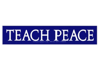 Enseñar paz - pegatina para parachoques pequeña / calcomanía o imán para computadora portátil