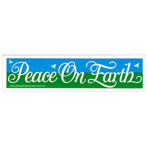 Peace on Earth - Small Bumper Sticker / Laptop Decal or Magnet