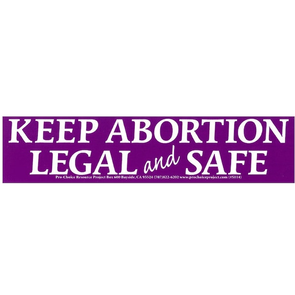 Keep Abortion Legal & Safe - Bumper Sticker / Decal or Magnet, 11-by-2.5 Inches