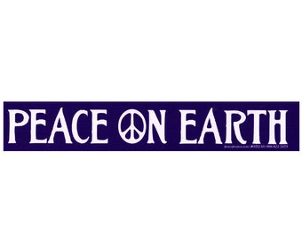 Peace on Earth - Small Bumper Sticker / Laptop Decal or Magnet