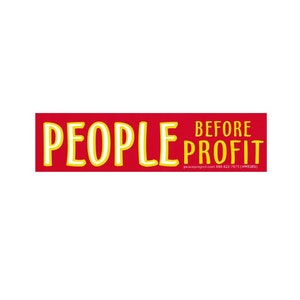 People Before Profits - Small Bumper Sticker /Laptop Decal or Magnet