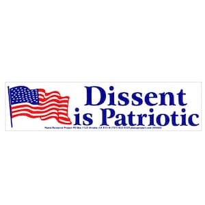 Dissent Is Patriotic - Bumper Sticker / Decal or Magnet
