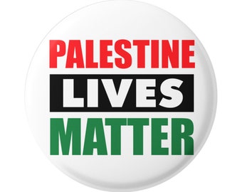 Palestine Lives Matter - Middle East Peacemaking Peace Sign Button Pinback for Backpacks, Jackets, Hats, or Fridge Magnet Round 1.5 Inches