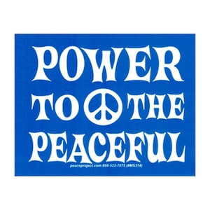 Power To The Peaceful - Small Bumper Sticker / Laptop Decal or Magnet