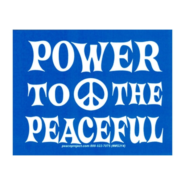 Power To The Peaceful - Small Bumper Sticker / Laptop Decal or Magnet