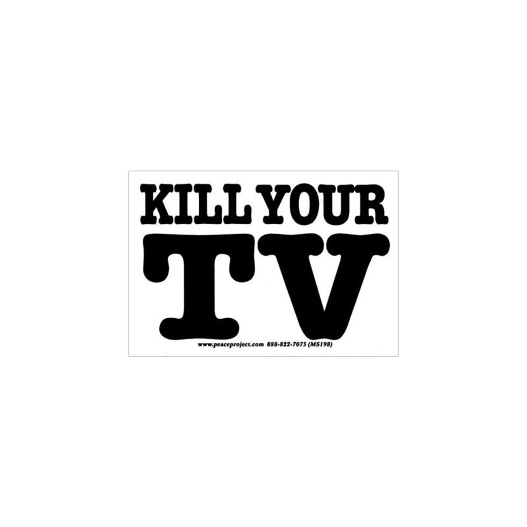 Kill Your TV Small Bumper Sticker / Laptop Decal or Etsy