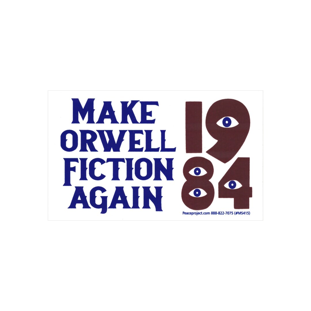 Make Orwell Fiction Again 1984 Small Car Bumper Sticker Window Laptop ...