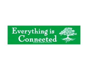 Everything is Connected - Small Bumper Sticker / Laptop Decal or Magnet 6.5-by-1.75 Inches
