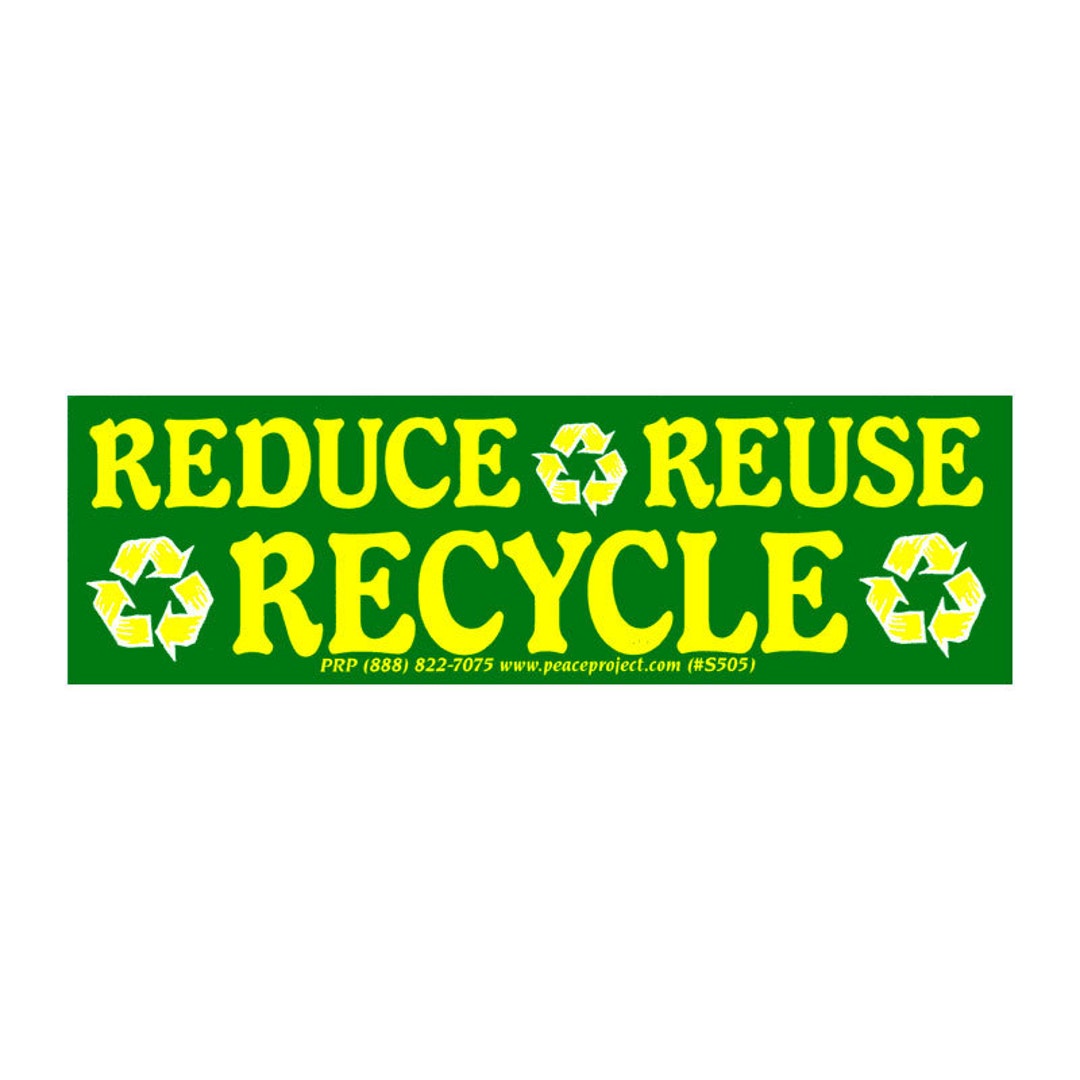 Reduce Reuse Recycle Bumper Sticker / Decal or Etsy