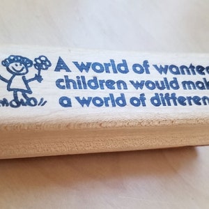 A World Of Wanted Children Would Make A World Of Difference Wood Mounted Rubber Stamp for Crafting Card Making Scrapbooking 3.5-by-1 Inches