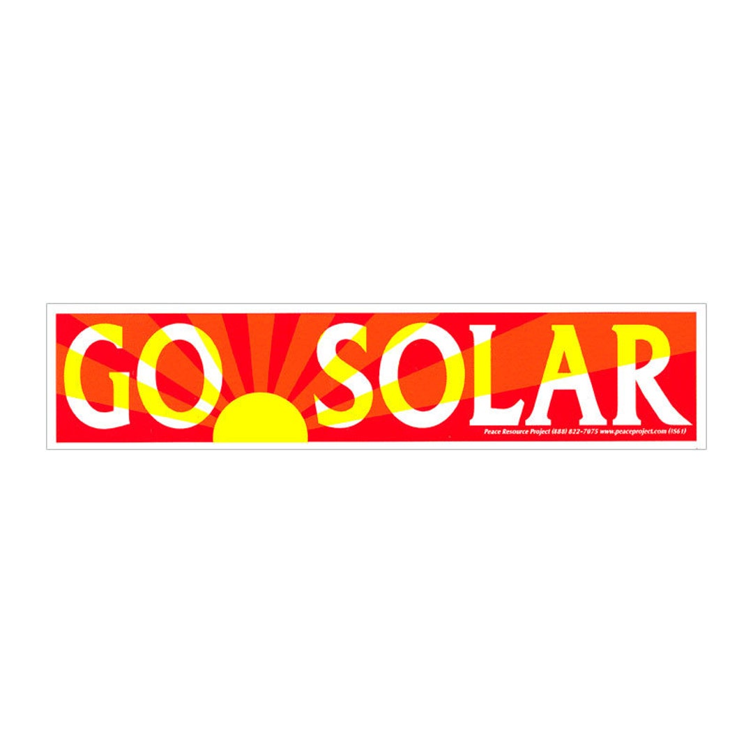 Go Solar - Bumper Sticker / Decal or Magnet - Etsy