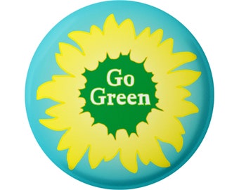 Botão Go Green de Consciência Ambiental para mochilas, jaquetas, chapéus ou ímã de geladeira de 1,75"