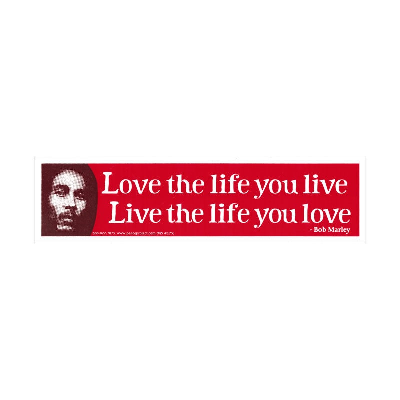 Live The Life You Love Love The Life You Live Bob Marley Small Bumper Sticker Laptop Decal Or Magnet Live The Life You Love Love The Life You Live Bob Marley Small Bumper Sticker Laptop Decal Or Magnet