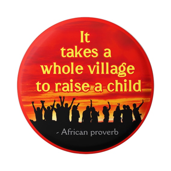 It Takes A Village To Raise A It Takes a Whole Village to Raise a Child African Proverb | Etsy