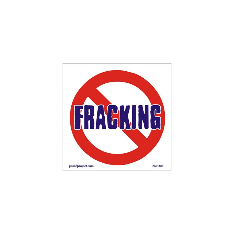 No Fracking - Small Bumper Sticker / Laptop Decal or Magnet