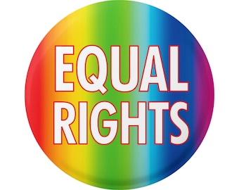 Equal Rights with Rainbow Background LGBTQ Button Pinback for Backpacks, Jackets, Hats, or Fridge Magnet Round 1.5 Inches
