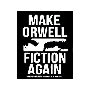 Make Orwell Fiction Again - Social Criticism Small Sticker/Laptop Decal or Magnet, 3-by-3.75 Inches