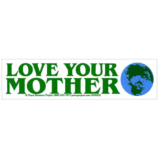 Love Your Mother - Small Environmental Bumper Sticker / Laptop Decal or Magnet, 6-by-1.75 inches