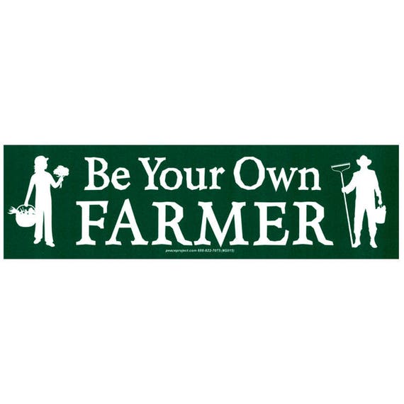 Be Your Own Farmer Bio-Landwirtschaft Autoaufkleber / Aufkleber oder Magnet  - .de