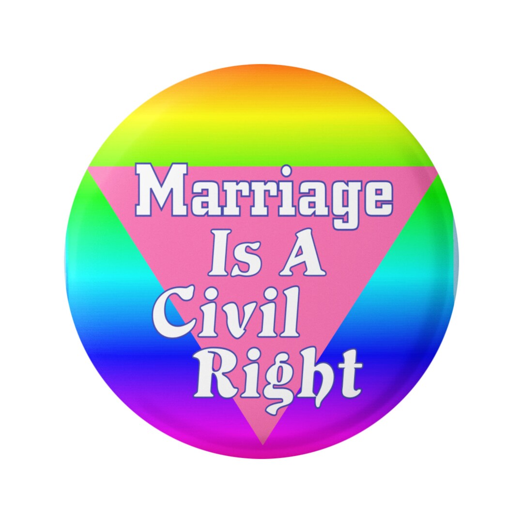 Marriage is A Civil Right LGBTQ Button Pinback for Backpacks, Jackets ...