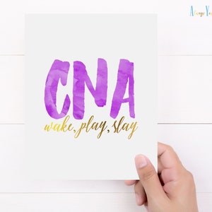 CNA Party Decor | Wake Play Slay Printable | Nurse Gift | Nursing Student Graduation | Nurse Appreciation Week | Certified Nursing Assistant