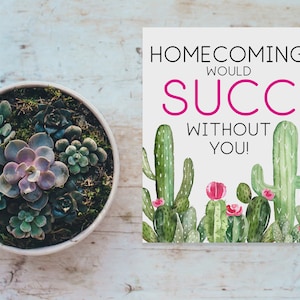 Homecoming zou succ zonder je teken | Cactus Succulent Afdrukbare | Dance Date Night | Middelbare School Dance | College Football Game | Voorstel