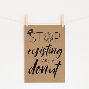 Stop Resisting Take A Donut Police Printable | Kraft Paper Wedding Sign | Law Enforcement Party Print | Officer Retirement Food Table | Cop