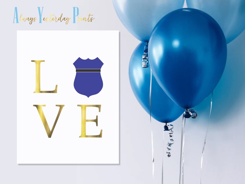 Police Officer Decor Badge Love Printable Wall Art Cop Wedding Sign Law Enforcement Party Quote Print Retirement Gift Rookie Cop image 2