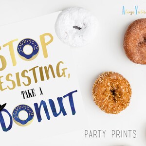 State Trooper | Stop Resisting Take A Donut Printable | County Officer | Peace Officer Gift | Law Enforcement Wedding Party | Cop Birthday