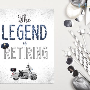 The Legend Is Retiring | Motor Officer Retirement Sign | Motor Cop Printable | Police Party Table Decor |Police Retirement Party Decorations