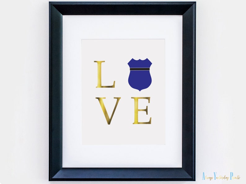 Police Officer Decor Badge Love Printable Wall Art Cop Wedding Sign Law Enforcement Party Quote Print Retirement Gift Rookie Cop image 4