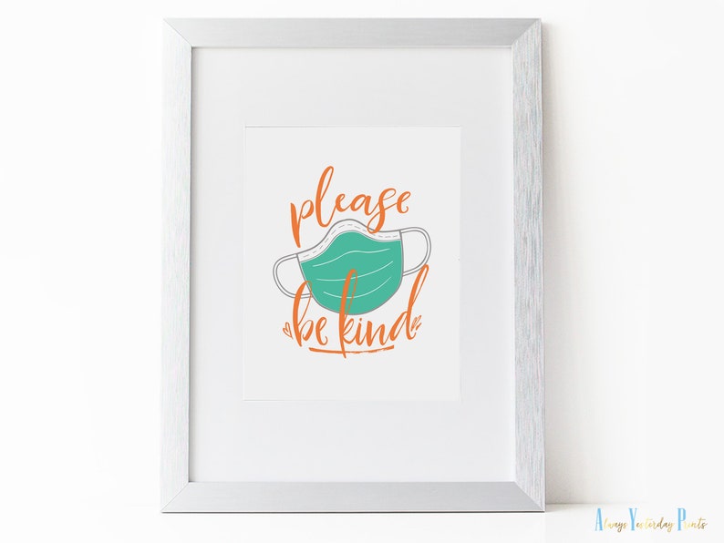 Face Mask Printable Sign Please Be Kind Quote Social | Etsy