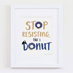 Police Donut Party Decor | Stop Resisting Take A Donut Printable Sign | Food Table Cop Print | Retirement Party | Law EnforcementGraduation
