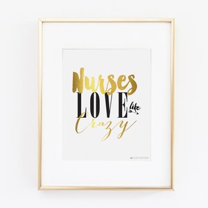 Nurses Love Like Crazy | Nurse Wall Decor | Nurses Week Gift | Nurse Practitioner Print | Nurse Party Decor Printable | Nurse Preceptor Gift