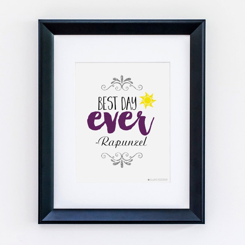 Tangled Quote Best Day Ever Rapunzel Printable Wall Art Etsy