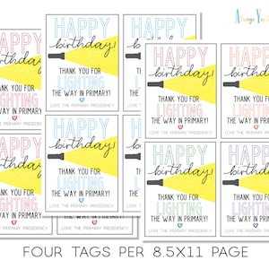 May include: Eight printable gift tags with a yellow spotlight design. The text on the tags reads "Happy birthday!" and "Thank you for lighting the way in primary! Love the primary presidency".