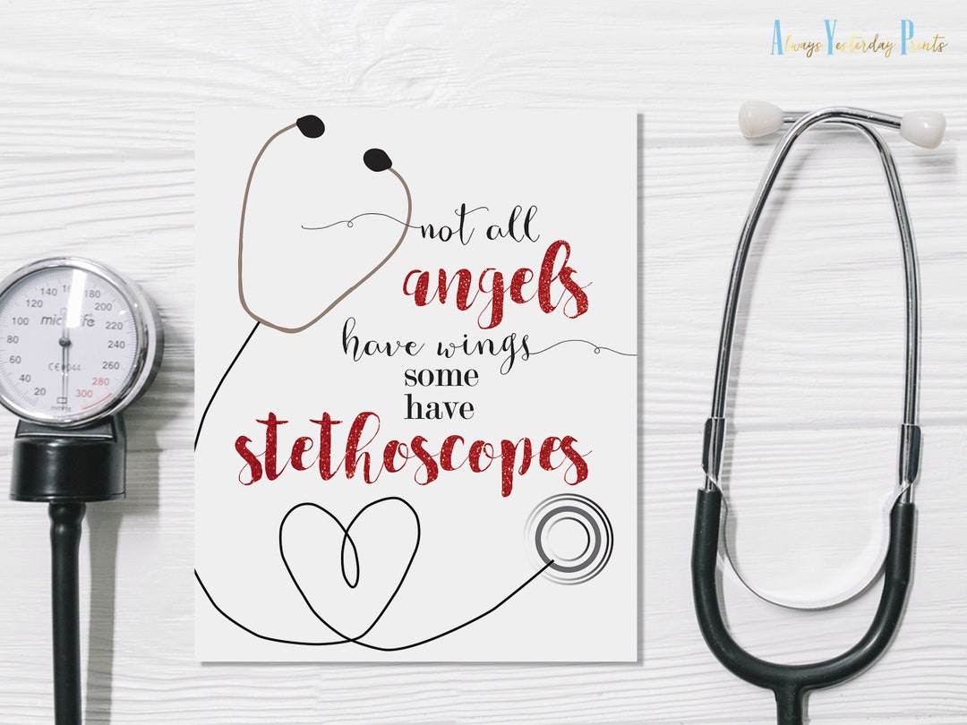 Nurse Quote Not All Angels Have Wings Some Have Stethoscopes Nurse Graduation Party Decor Nurse