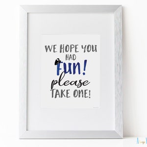 We Hope You Had Fun Please Take One Printable Wall Art - Etsy