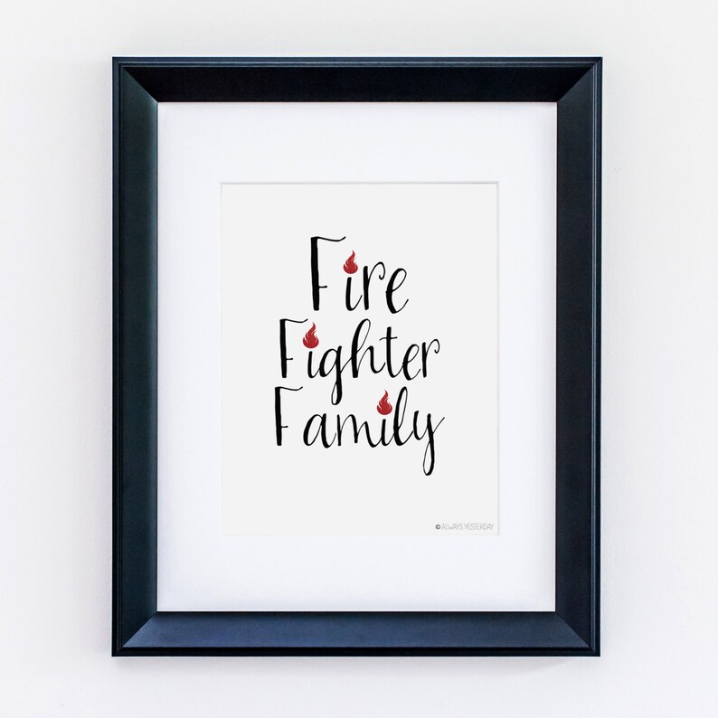 Firefighter Family Printable Quote Fire Wife Gift Station Etsy