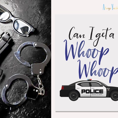Can I Get A Whoop Whoop Police Party Decor Police Officer Etsy