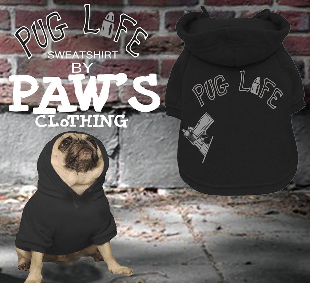 Pug Life Hoodie, Dog Hoodie, Animal Clothing, Parody Clothing, Parody Shirts, Parody Tees, Pug