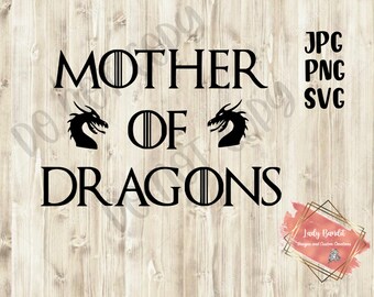 Download Mother Of Dragons Svg Etsy